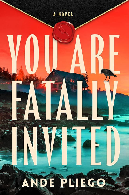 You Are Fatally Invited: A Novel cover image